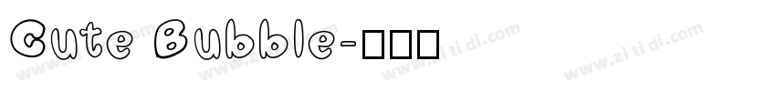 Cute Bubble字体转换
